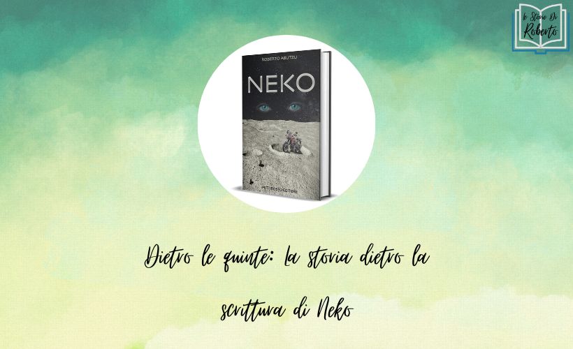 Dietro le quinte: La storia dietro la scrittura di Neko