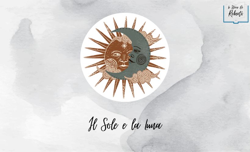 IL SOLE E LA LUNA