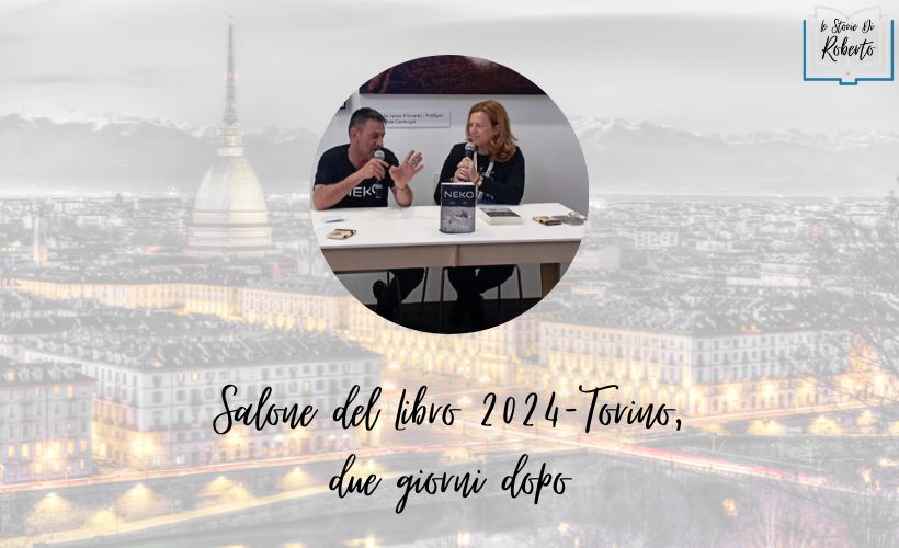 Salone del Libro 2024 – Torino, due giorni dopo