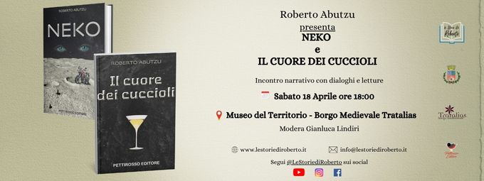 Roberto Abutzu presenta Neko e Il cuore dei cuccioli a Tratalias il 18 aprile alle 18:00